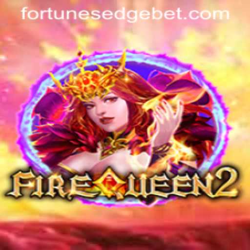 Discover the Thrilling World of FireQueen2: Fortune's Edge
