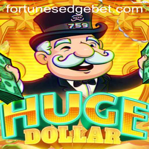 The World of HugeDollar: Fortune's Edge and Its Thrilling Gameplay