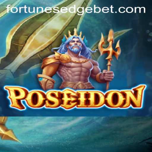 Poseidon: Navigating the High Seas with Fortune's Edge